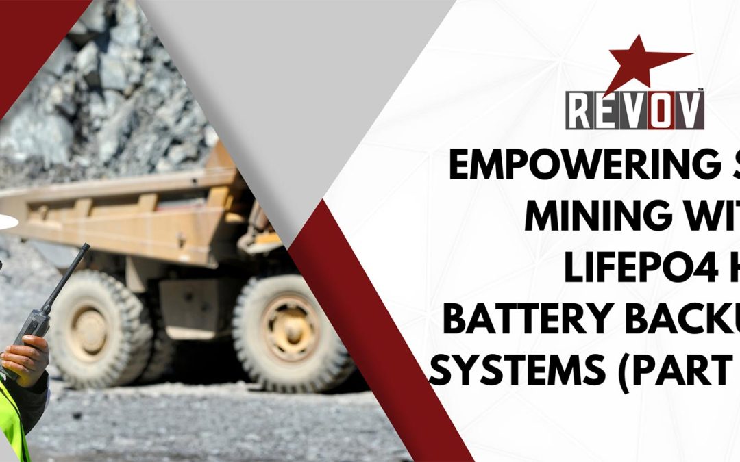 Empowering South African Mining with LiFePO4 HV Battery Backup Systems (PART 2)